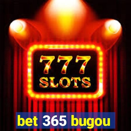 bet 365 bugou